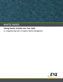 Taking Quality Outside your Four Walls: An Integrated Approach to Supplier Quality Management